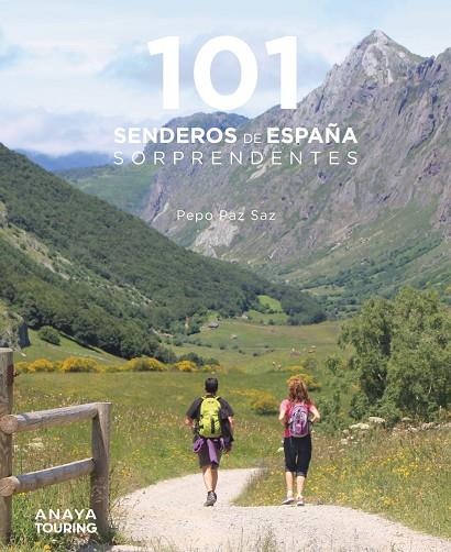 101 SENDEROS DE ESPAÑA SORPRENDENTES | 9788491584469 | PAZ SAZ, PEPO