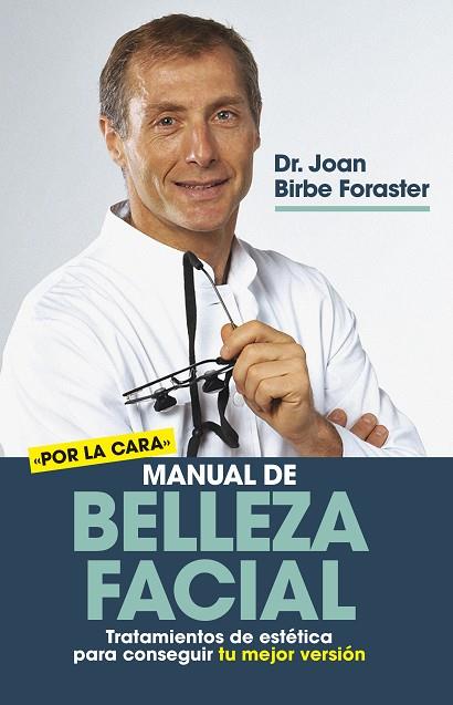 MANUAL DE BELLEZA FACIAL | 9788417828714 | BIRBE FORASTER, JOAN