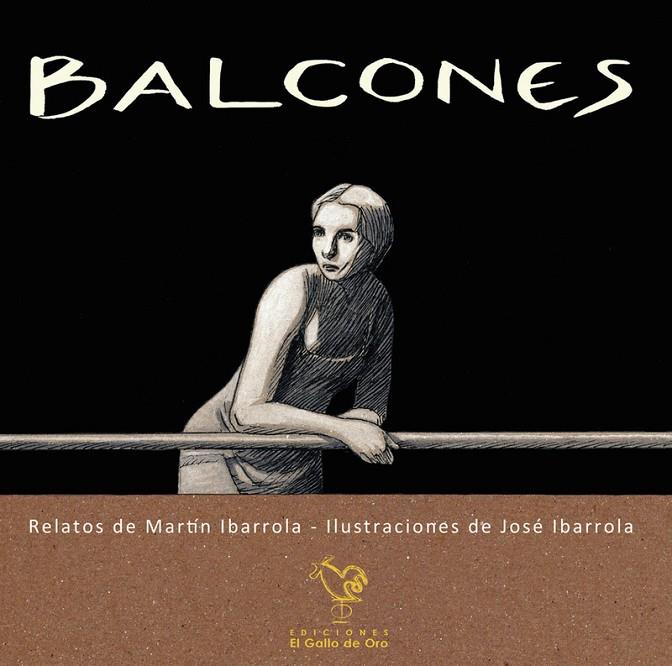 BALCONES | 9788412340112 | IBARROLA, JOSÉ / IBARROLA, MARTÍN