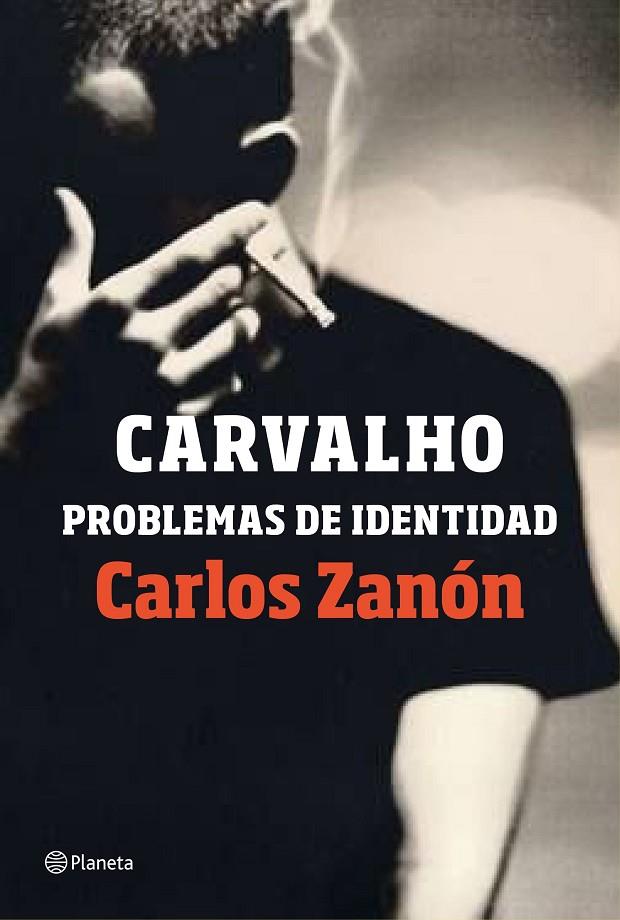 CARVALHO : PROBLEMAS DE IDENTIDAD | 9788408201489 | ZANÓN, CARLOS