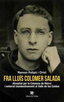 FRA LLUÍS COLOMER SALADA | 9788412011616 | FELIPÓ I ORIOL, RAMON