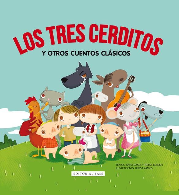 TRES CERDITOS Y OTROS CUENTOS CLÁSICOS, LOS | 9788415706830 | GASOL, ANNA / BLANCH, TERESA