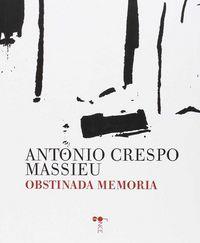 OBSTINADA MEMORIA | 9788416149902 | CRESPO MASSIEU, ANTONIO
