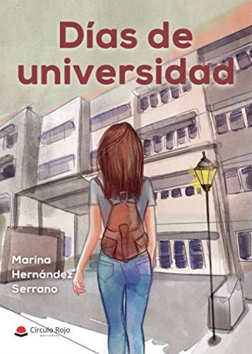 DIAS DE UNIVERSIDAD | 9788413749174 | HERNANDEZ SERRANO, MARINA