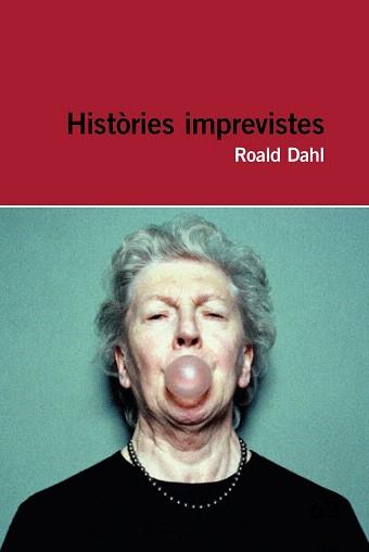 HISTÒRIES IMPREVISTES | 9788415954286 | DAHL, ROALD