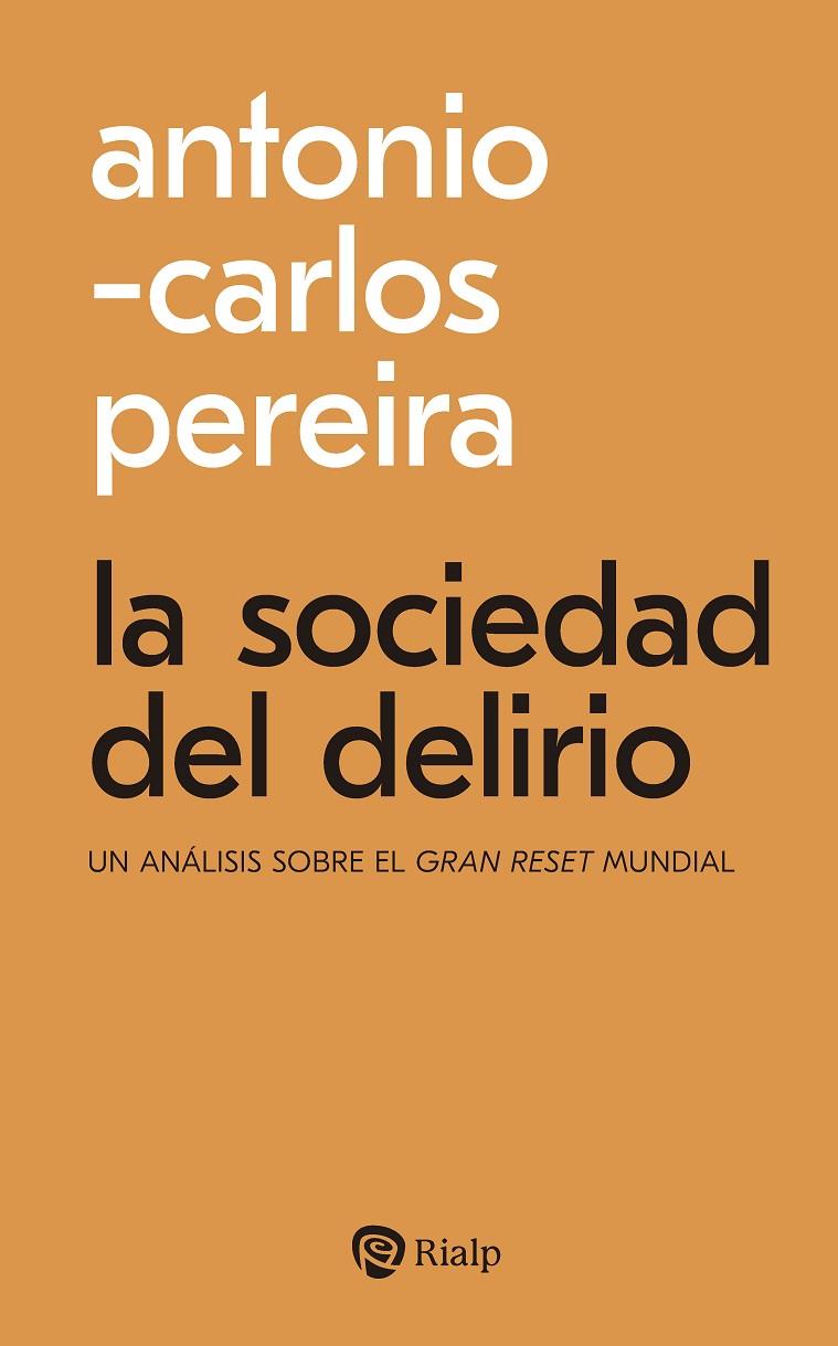 SOCIEDAD DEL DELIRIO | 9788432165627 | PEREIRA, ANTONIO CARLOS