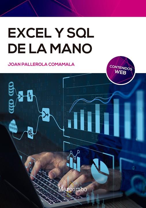 EXCEL Y SQL DE LA MANO | 9788426732972 | PALLEROLA COMAMALA, JOAN
