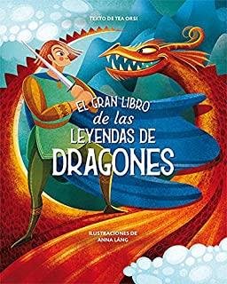 GRAN LIBRO DE LAS LEYENDAS DE DRAGONES, EL | 9788418350474 | LANG, ANNA