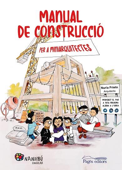 MANUAL DE CONSTRUCCIÓ PER A MINIARQUITECTES | 9788413032849 | PRIETO GONZÁLEZ, NÚRIA