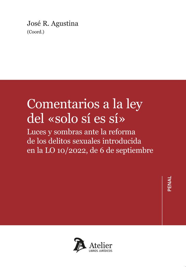 COMENTARIOS A LA LEY DEL SOLO SI ES SI | 9788418780936 | AGUSTINA, JOSE R.