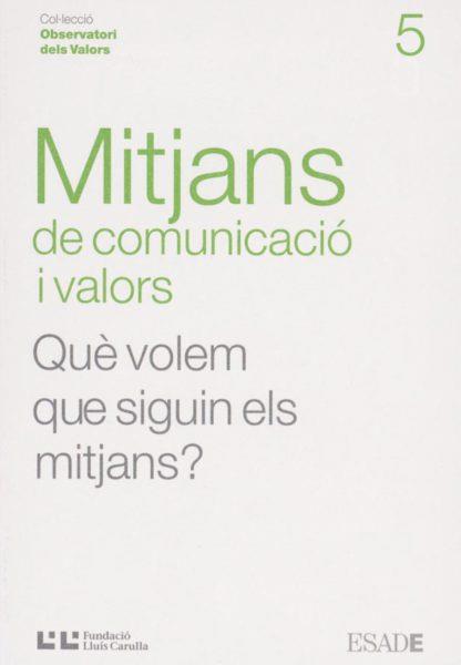 MITJANS DE COMUNICACIÓ I VALORS | 9788472267343 | SÁEZ MATEU, FERRAN