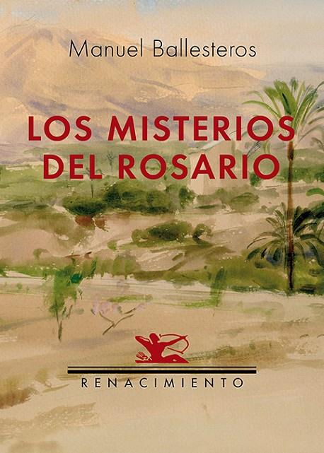 MISTERIOS DEL ROSARIO, LOS | 9788418818417 | BALLESTEROS ALONSO, MANUEL