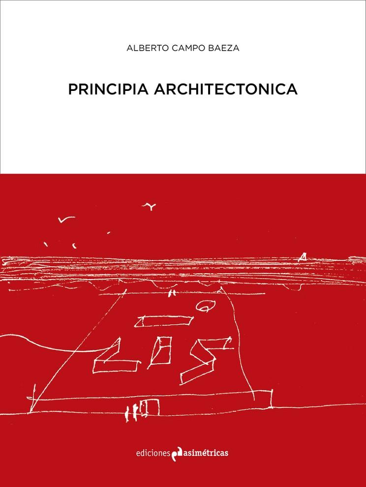 PRINCIPIA ARCHITECTONICA | 9788417905019 | CAMPO BAEZA, ALBERTO