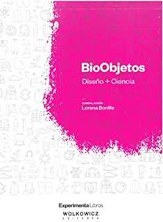 BIOOBJETOS. DISEÑO + CIENCIA | 9788418049866 | BONILLA, LORENA