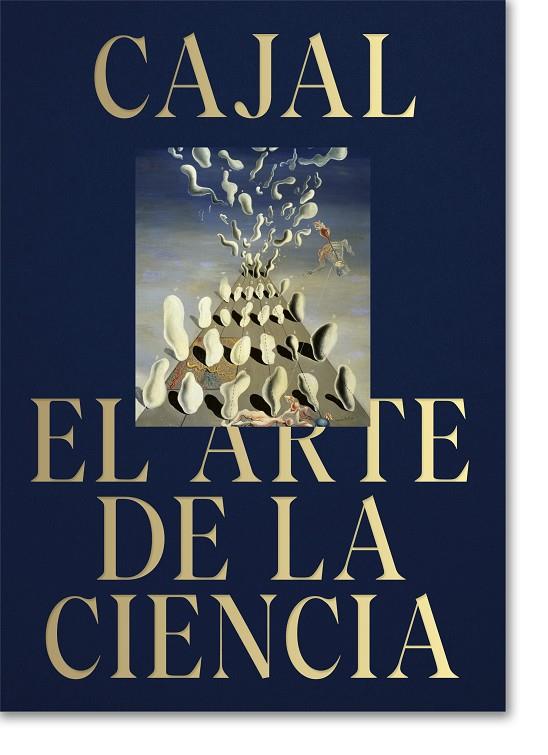 CAJAL. EL ARTE DE LA CIENCIA | 9788410024182 | VARIOS AUTORES