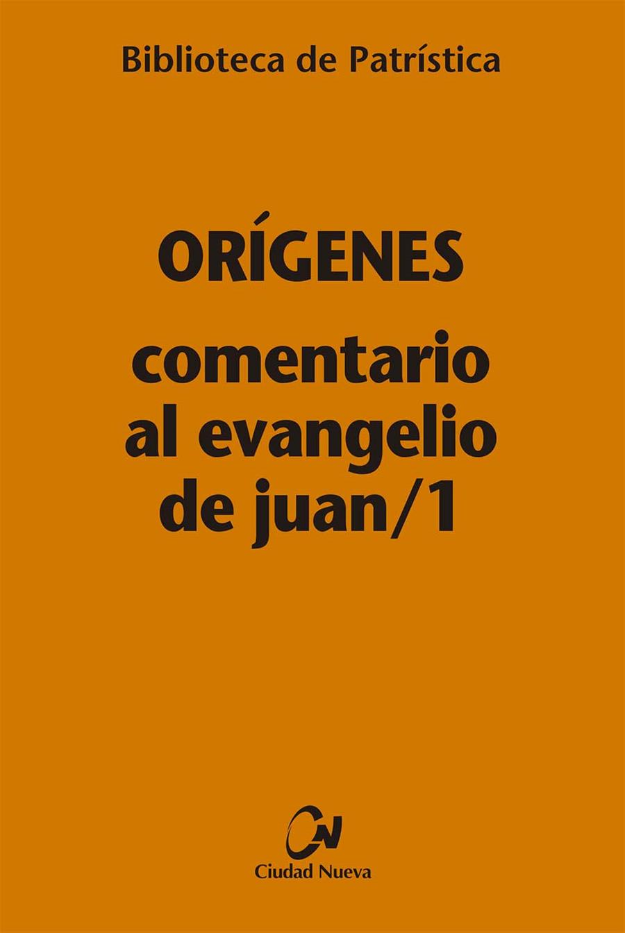COMENTARIO AL EVANGELIO DE JUAN/1 | 9788497154598 | ORÍGENES