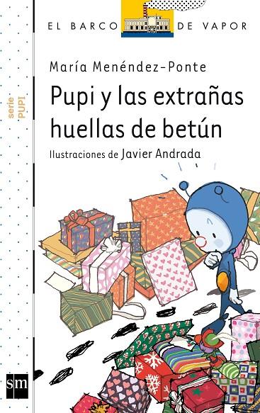 PUPI Y LAS EXTRAÑAS HUELLAS DEL BETÚN | 9788467562897 | MENÉNDEZ-PONTE, MARÍA