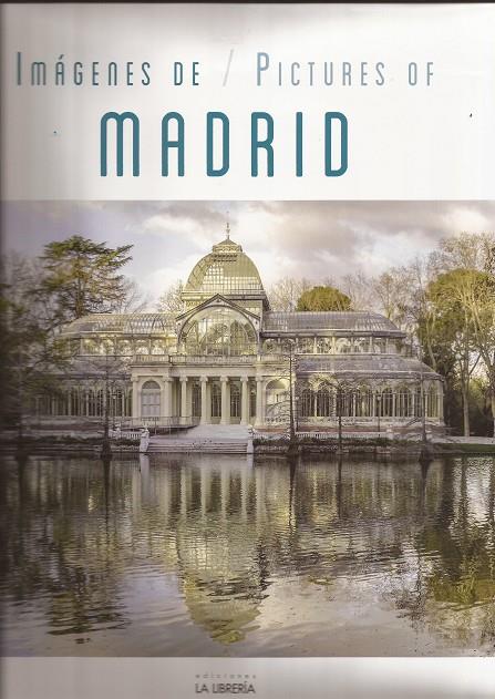 IMÁGENES DE / PICTURES OF MADRID | 9788498734386 | EDICIONES LA LIBRERÍA
