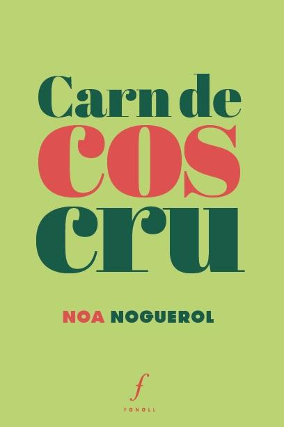 CARN DE COS CRU | 9788412265903 | NOGUEROL, NOA