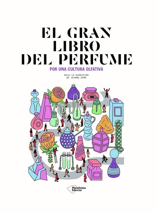 GRAN LIBRO DEL PERFUME, EL | 9788418927287 | DORÉ, JEANNE