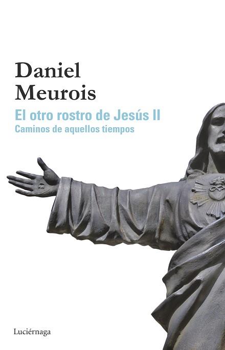 OTRO ROSTRO DE JESÚS II, EL | 9788415864646 | MEUROIS, DANIEL