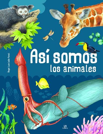 ASI SOMOS LOS ANIMALES | 9788466241465 | LEON PANAL, ANGEL LUIS