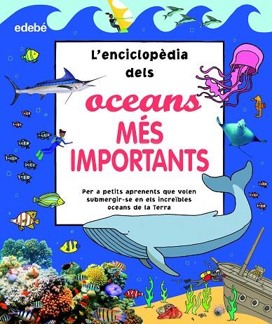 ENCICLOPÈDIA DELS OCEANS MÉS IMPORTANTS, L' | 9788468356181