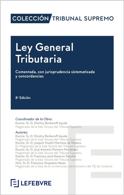LEY GENERAL TRIBUTARIA (8 EDICIÓN) | 9788419896605 | LEFEBVRE-EL DERECHO