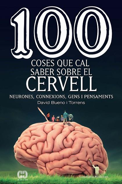 100 COSES QUE CAL SABER SOBRE EL CERVELL | 9788490349137 | BUENO I TORRENS, DAVID