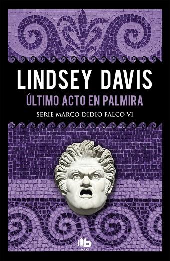 ÚLTIMO ACTO EN PALMIRA | 9788490708286 | DAVIS, LINDSEY