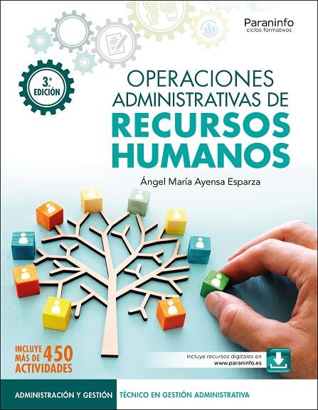 OPERACIONES ADMINISTRATIVAS DE RECURSOS HUMANOS 3.ª EDICION 2024 | 9788428363778 | AYENSA ESPARZA, ANGEL MARIA