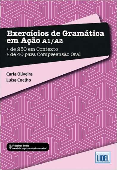 EXERCICIOS DE GRAMATICA EM ACAO A1/A2 | 9789897528545 | OLIVEIRA, CARLA