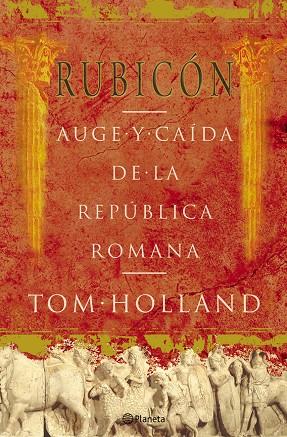 RUBICON | 9788408057093 | HOLLAND, TOM