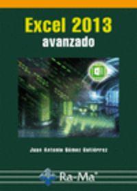 EXCEL 2013 : AVANZADO | 9788499645186 | GOMEZ GUTIERREZ, JUAN ANTONIO