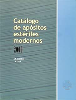CATÁLOGO DE APÓSITOS ESTÉRILES MODERNOS 2000 | 9788447524112 | LIZÁNDARA ENRICH, ANA M.ª / SUÑE, JOSEP M.