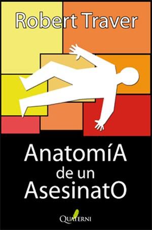 ANATOMIA DE UN ASESINATO | 9788493700935 | TRAVER, ROBERT