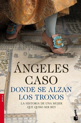 DONDE SE ALZAN LOS TRONOS | 9788408119111 | CASO, ÁNGELES