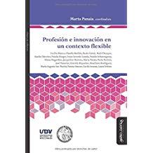 PROFESIÓN E INNOVACIÓN EN UN CONTEXTO FLEXIBLE | 9788417133412 | PANAIA, MARTA