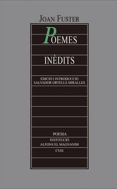 POEMES INÈDITS | 9788478227556 | FUSTER ORTELLS, JOAN