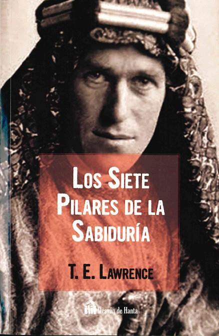 SIETE PILARES DE LA SABIDURIA, LOS | 9788412004359 | LAWRENCE, T. E.