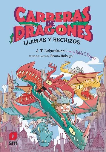 CARRERAS DE DRAGONES 01. LLAMAS Y HECHIZOS | 9788411209779 | REYNA, PABLO C.