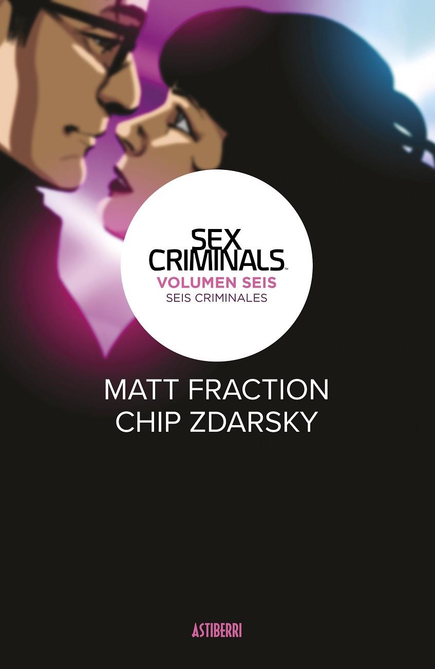 SEX CRIMINALS 06 : SEIS CRIMINALES | 9788418215858 | FRACTION, MATT / ZDARSKY, CHIP