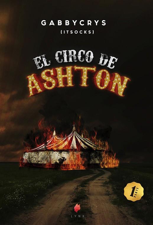 CIRCO DE ASHTON 1, EL (NUEVA EDICIÓN) | 9788417832889 | CRYS, GABBY