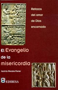 EVANGELIO DE LA MISERICORDIA, EL | 9788415915461 | CERRO CHAVES, FRANCISCO