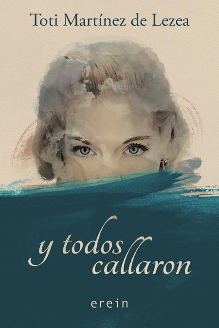 Y TODOS CALLARON | 9788491090519 | MARTINEZ DE LEZEA, TOTI