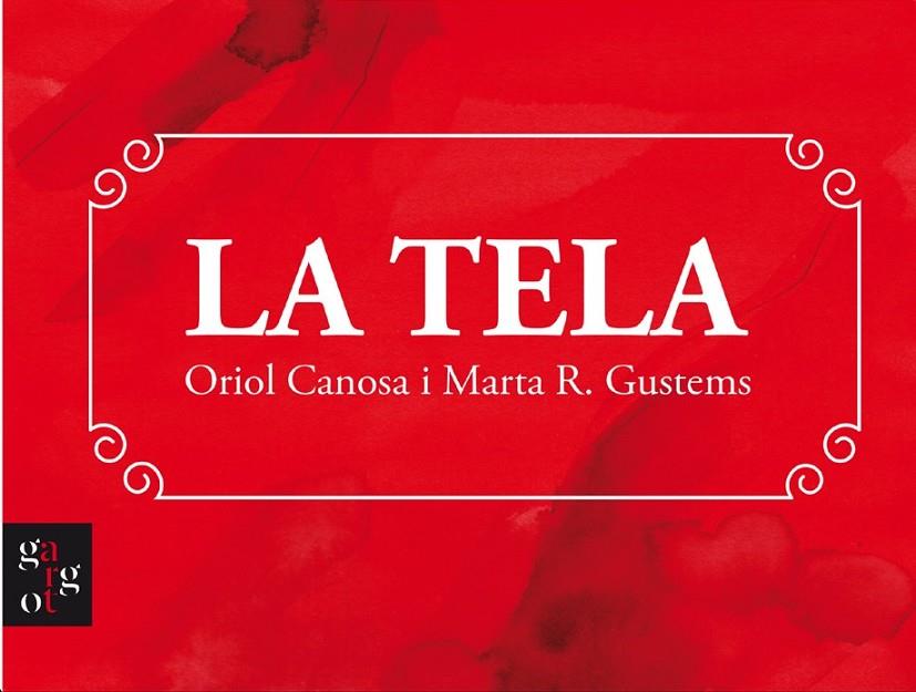 TELA, LA | 9788412689662 | CANOSA, ORIOL / GUSTEMS, MARTA R.