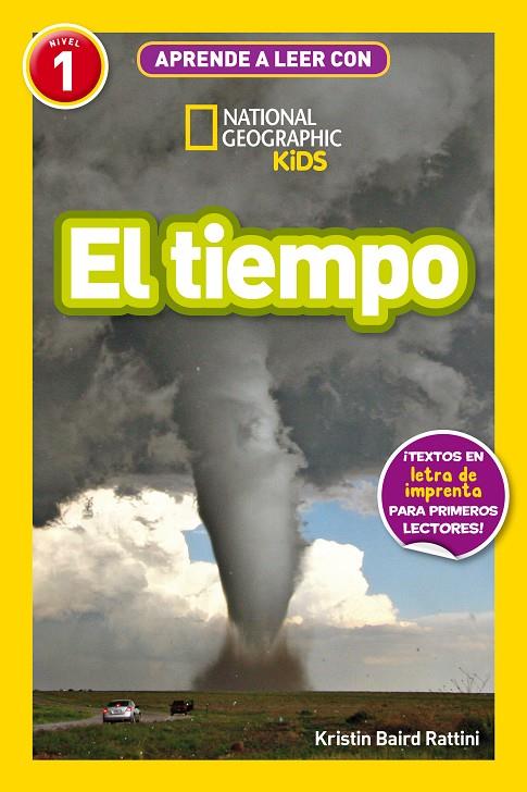 TIEMPO, EL (APRENDE A LEER CON NATIONAL GEOGRAPHIC NIVEL 1) | 9788482988245 | BAIRD RATTINI, KRISTIN