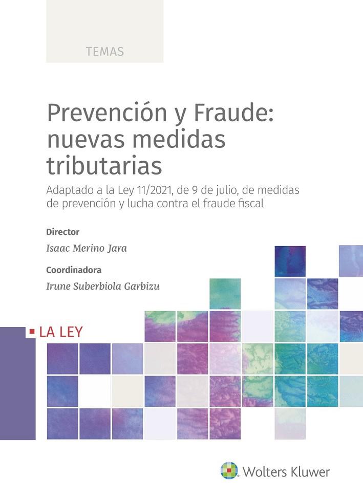 PREVENCION Y FRAUDE : NUEVAS MEDIDAS TRIBUTARIAS | 9788419032003 | MERINO JARA, ISAAC / SUBERBIOLA GARBIZU, IRUNE