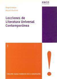 LECCIONES DE LITERATURA UNIVERSAL CONTEMPORANEA | 9788484447245 | ESTEBAN, ANGEL / CHAICHIO, ARACELI