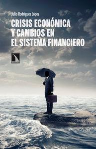 CRISIS ECONOMICA Y CAMBIOS EN EL SISTEMA FINANCIERO | 9788483198797 | RODRIGUEZ, JULIO